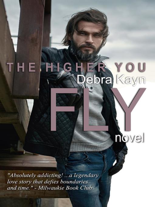 Title details for The Higher You Fly by Debra Kayn - Available